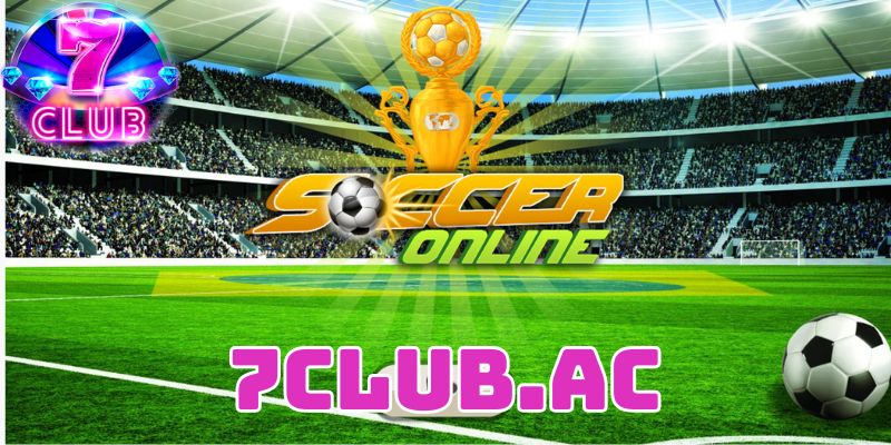 soccer online huong dan moi nhat de choi tren 7club 1